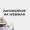 Zaproszenie na webinar: ABC ubezpieczeń – co powinniśmy wiedzieć przed podpisaniem umowy ubezpieczeniowej